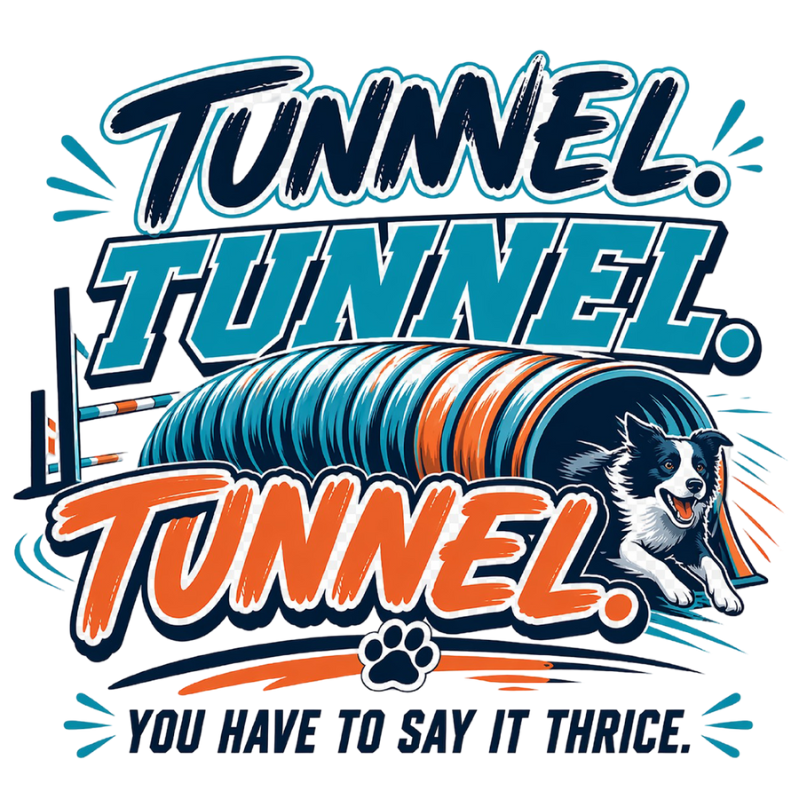 Tunnel. Tunnel. Tunnel. You Have to Say It Thrice.