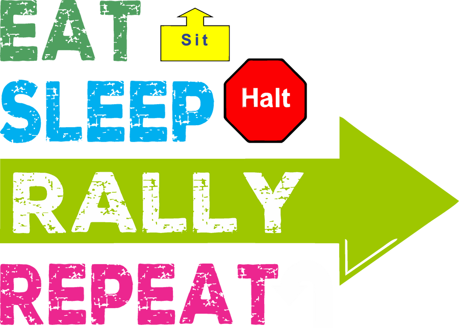 Eat Sleep Rally Repeat