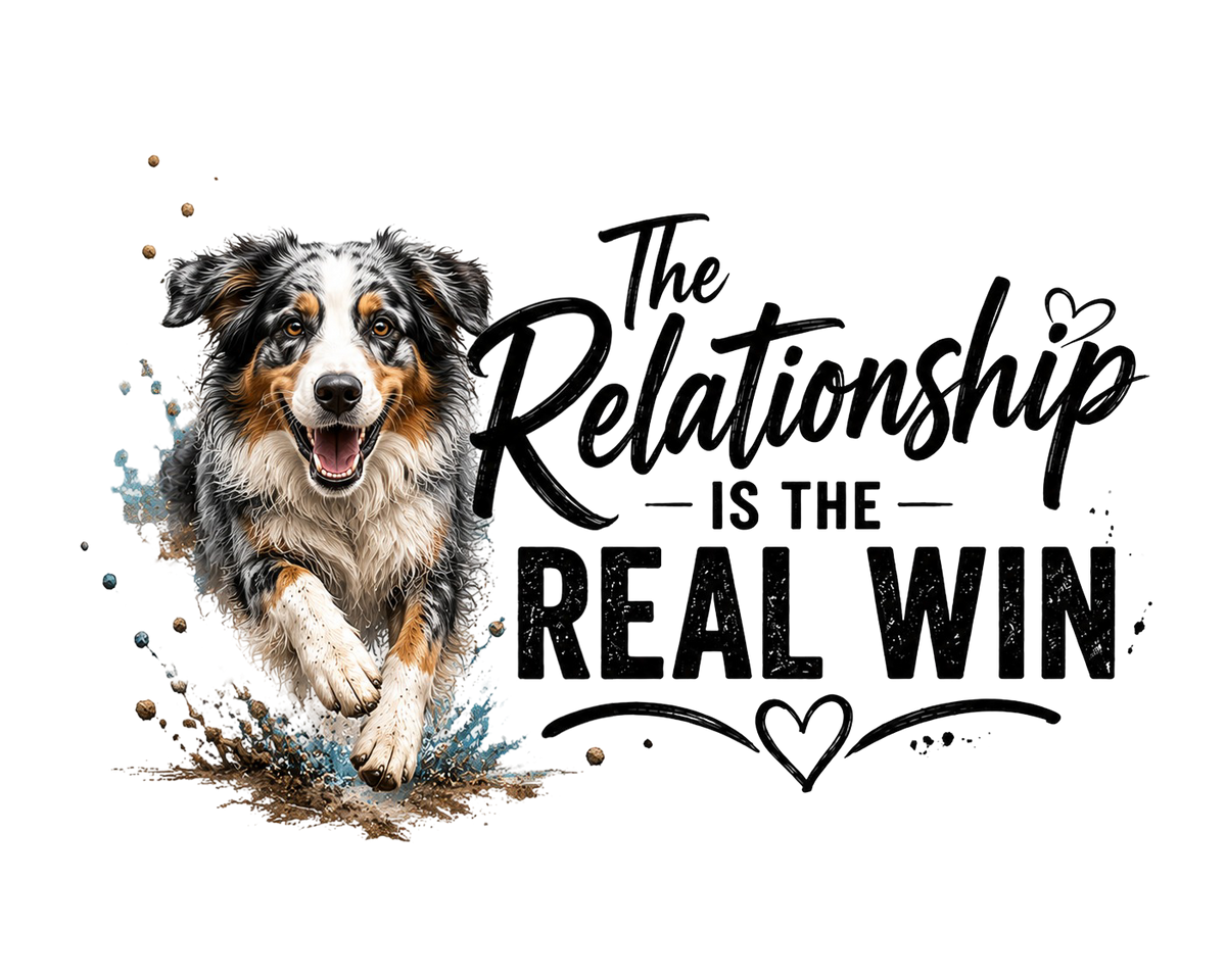 The Relationship Is the Real Win Australian Shepherd shirt design