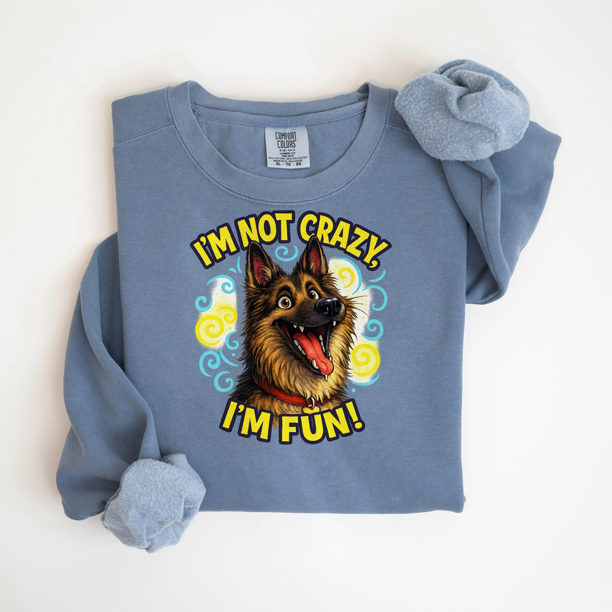 I'm Not Crazy, I'm Fun! - Belgian Tervuren - Comfort Colors crewneck in Blue Jean