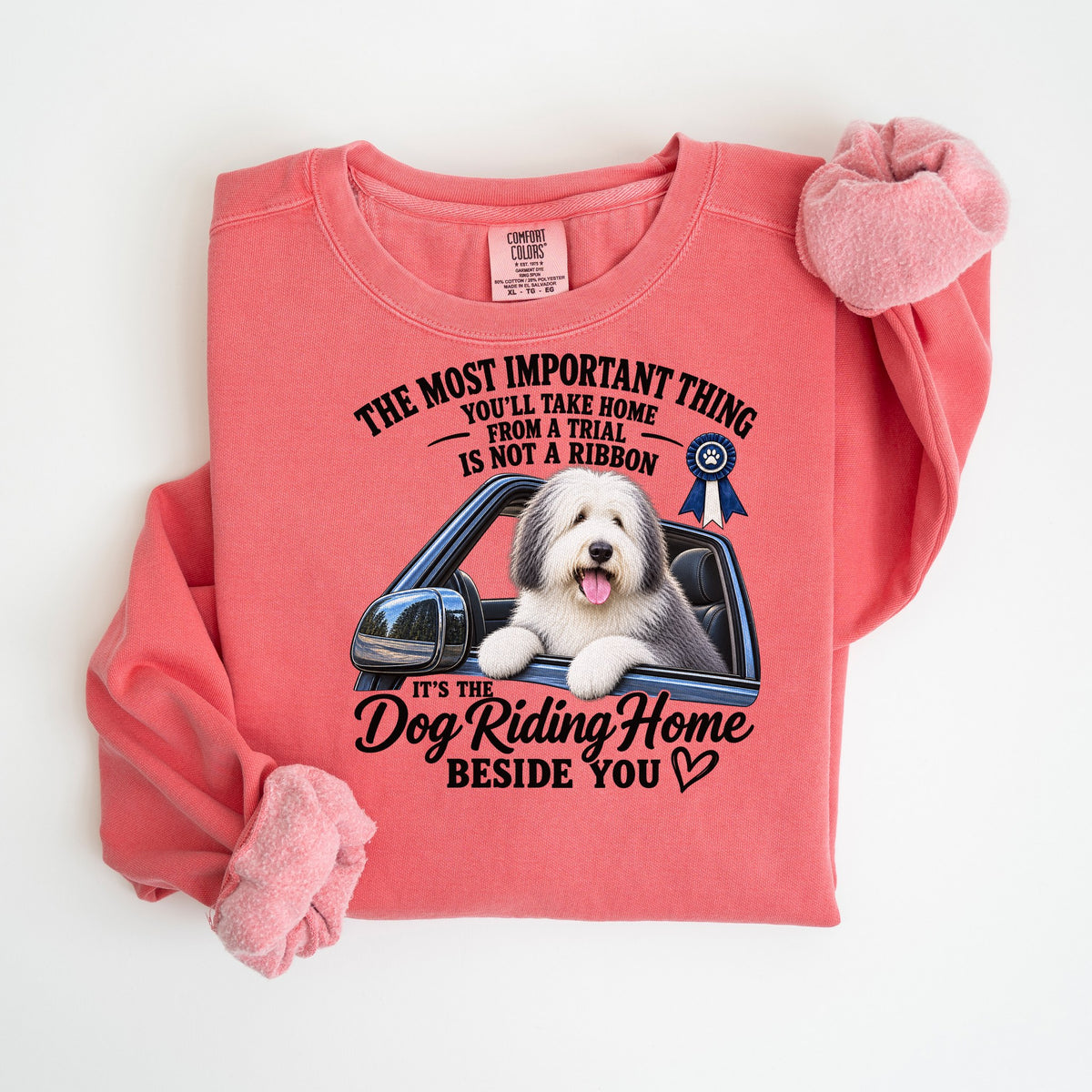 The Dog Riding Home Beside You - Sheepdog - Comfort Colors crewneck in Watermelon