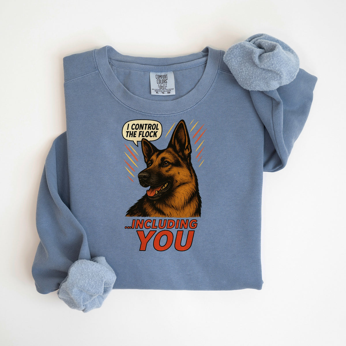 I Control the Flock... Including You - German Shepherd - Comfort Colors crewneck in Blue Jean