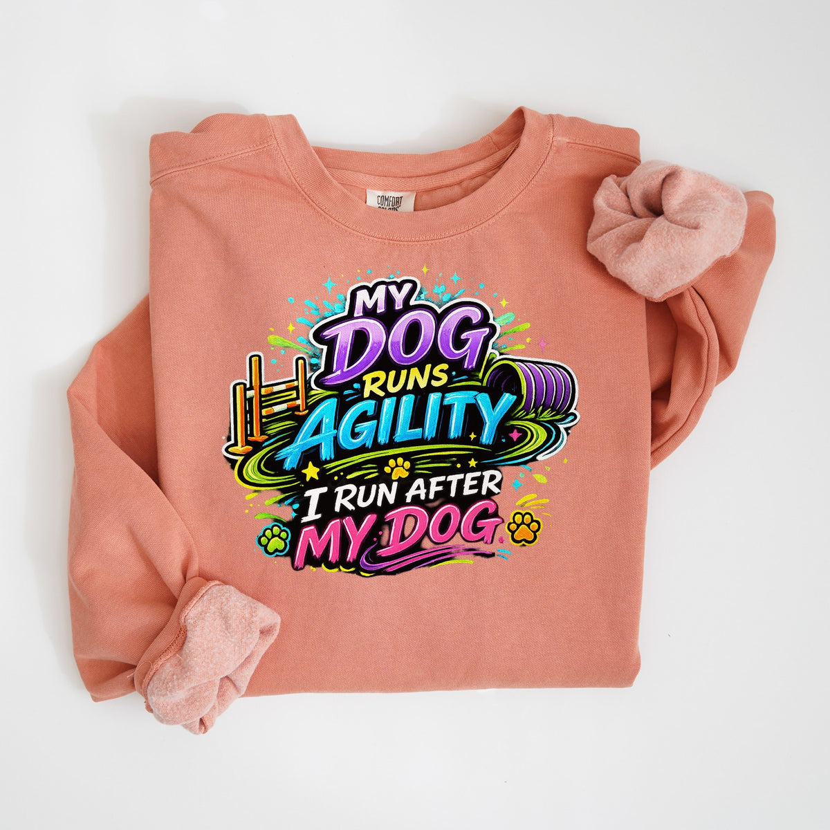 My Dog Runs Agility, I Run After My Dog - Neon Splash - Comfort Colors crewneck in Terracotta