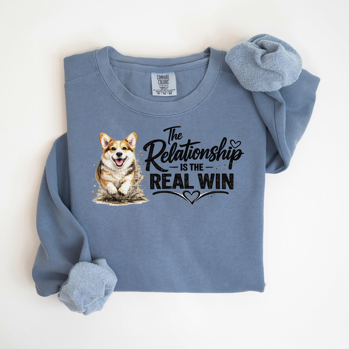 The Relationship Is the Real Win - Corgi - Comfort Colors crewneck in Blue Jean