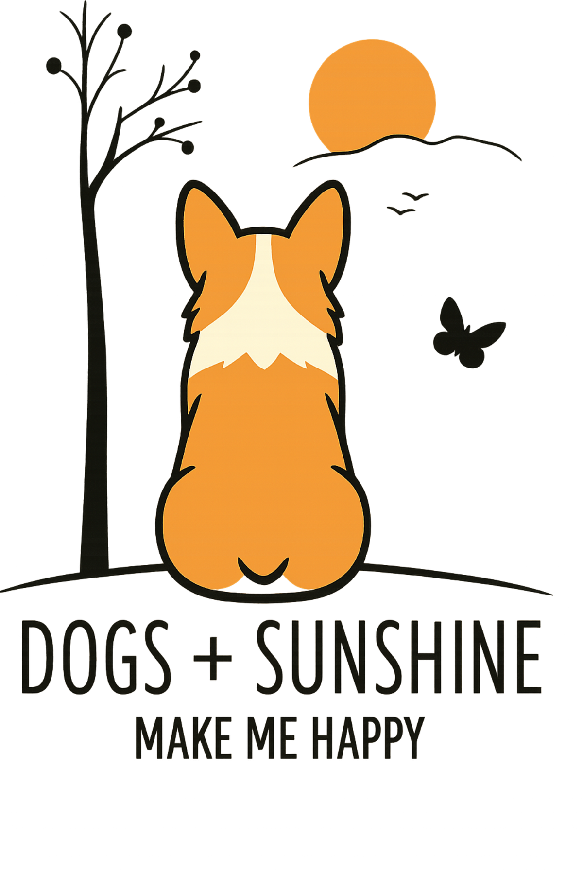 Dogs + Sunshine Make Me Happy - Corgi shirt design