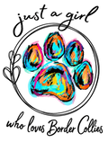 Just a Girl Who Loves Border Collies Decal