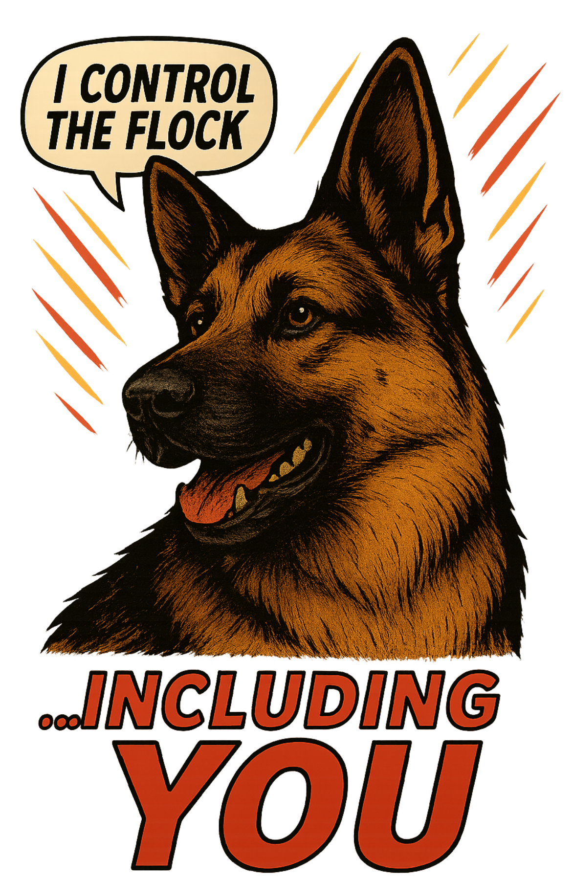 I Control the Flock... Including You - German Shepherd shirt design