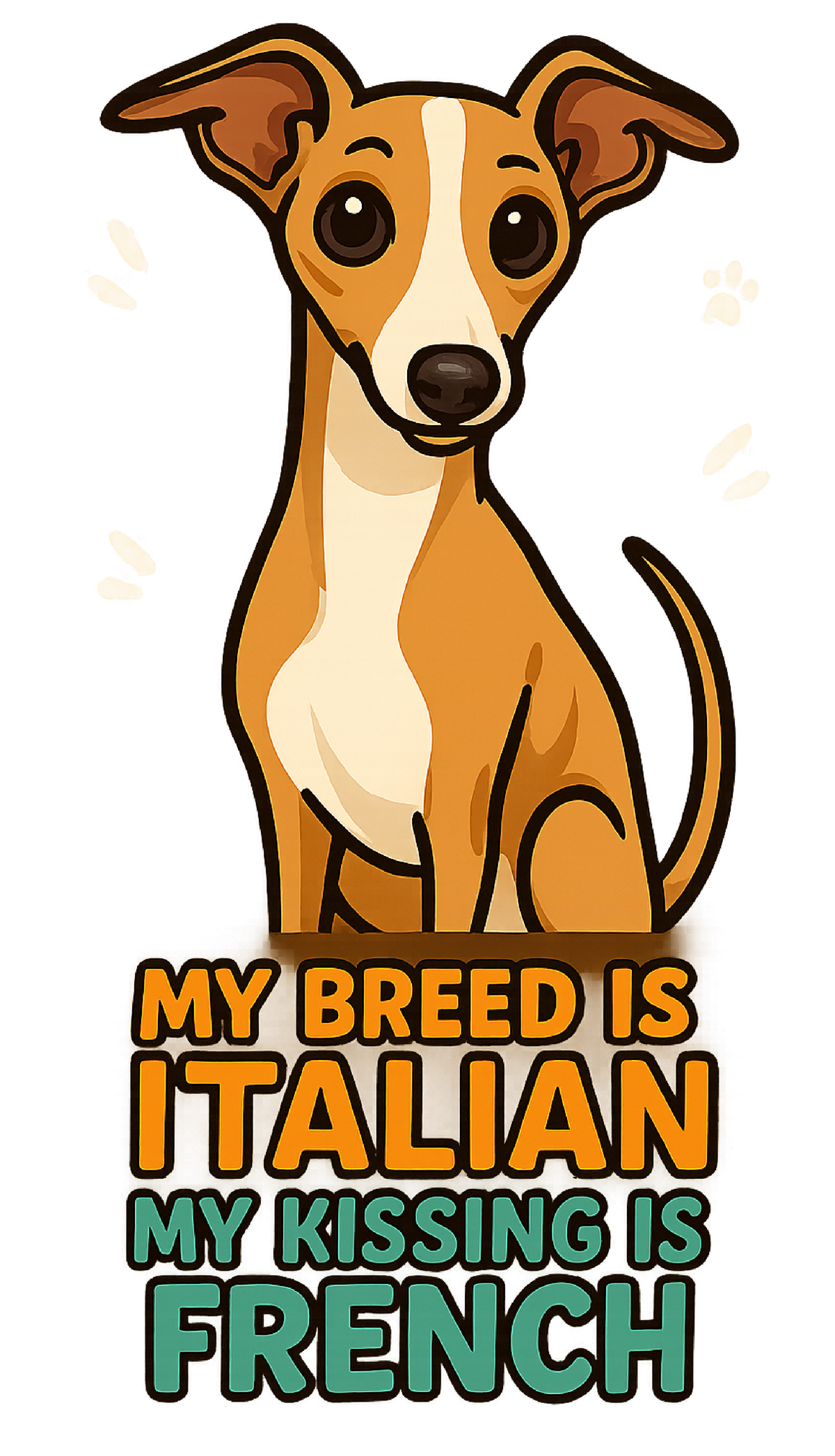 My Kissing Is French - Italian Greyhound shirt design