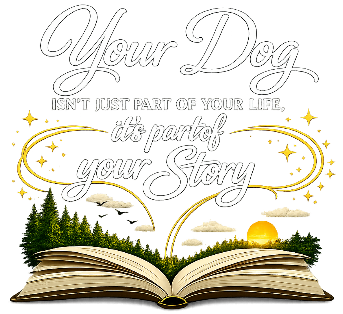 Your Dog Is Part of Your Story shirt design
