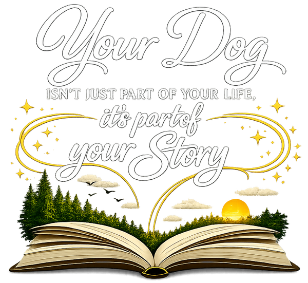 Your Dog Is Part of Your Story